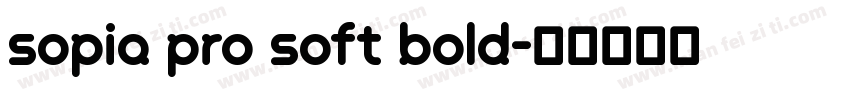 sopia pro soft bold字体转换